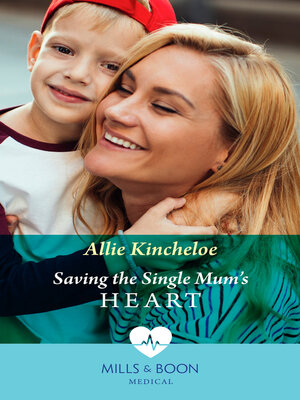 cover image of Saving the Single Mum's Heart